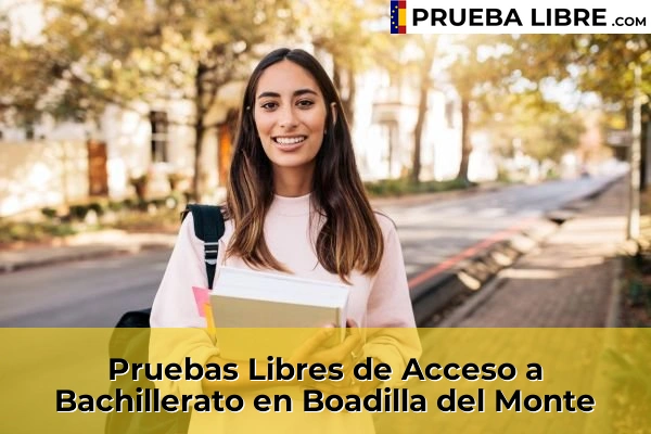 Pruebas Libres de Acceso a Bachillerato en Madrid 13 Pruebas Libres de Acceso a Bachillerato en Boadilla del Monte