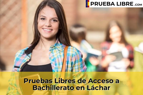 Pruebas Libres de Acceso a Bachillerato en Láchar
