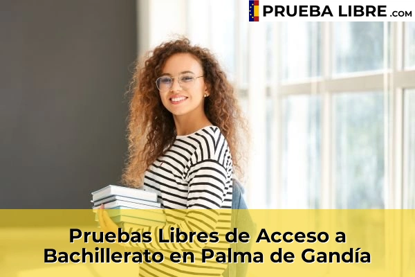 Pruebas Libres de Acceso a Bachillerato en Bonrepòs i Mirambell 182 Pruebas Libres de Acceso a Bachillerato en Palma de Gandía