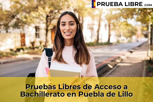 Pruebas Libres de Acceso a Bachillerato en Puebla de Lillo