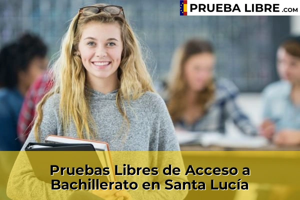 Pruebas Libres de Acceso a Bachillerato en Santa Lucía