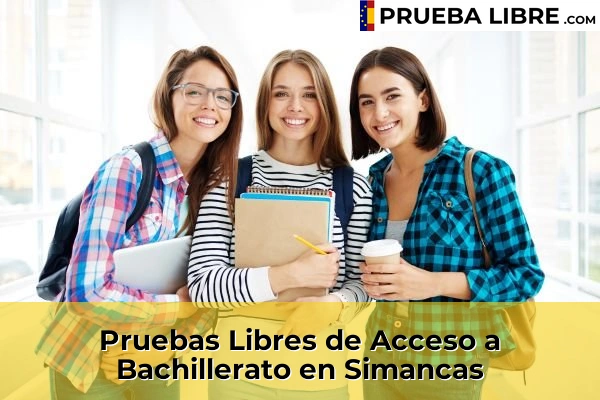Pruebas Libres de Acceso a Bachillerato en Simancas