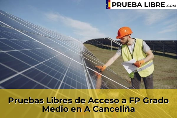 Pruebas Libres de Acceso a FP Grado Medio en Pontevedra 3 Pruebas Libres de Acceso a FP Grado Medio en A Canceliña