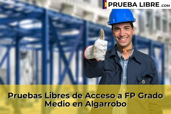Pruebas Libres de Acceso a FP Grado Medio en Alhaurín de la Torre 44 Pruebas Libres de Acceso a FP Grado Medio en Algarrobo