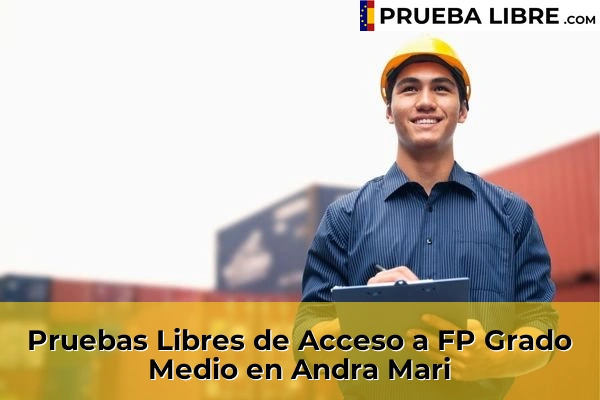 Pruebas Libres de Acceso a FP Grado Medio en Erandiogoikoa 49 Pruebas Libres de Acceso a FP Grado Medio en Andra Mari
