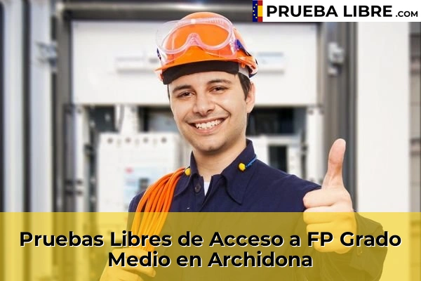 Pruebas Libres de Acceso a FP Grado Medio en Alhaurín de la Torre 51 Pruebas Libres de Acceso a FP Grado Medio en Archidona