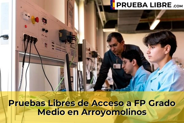 Pruebas Libres de Acceso a FP Grado Medio en Torrelodones 53 Pruebas Libres de Acceso a FP Grado Medio en Arroyomolinos