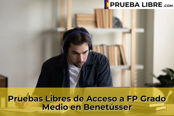 Pruebas Libres de Acceso a FP Grado Medio en Benetússer