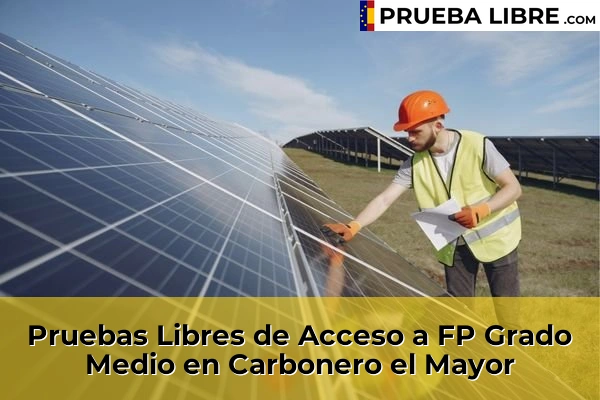Pruebas Libres de Acceso a FP Grado Medio en La Lastrilla 44 Pruebas Libres de Acceso a FP Grado Medio en Carbonero el Mayor