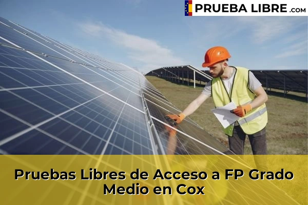 Pruebas Libres de Acceso a FP Grado Medio en Monforte del Cid 71 Pruebas Libres de Acceso a FP Grado Medio en Cox