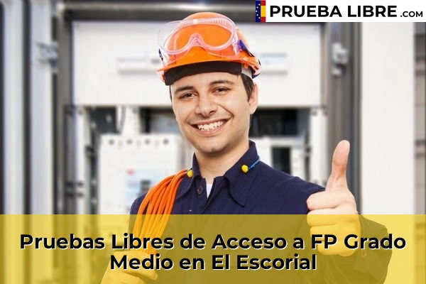 Pruebas Libres de Acceso a FP Grado Medio en Torrelodones 78 Pruebas Libres de Acceso a FP Grado Medio en El Escorial