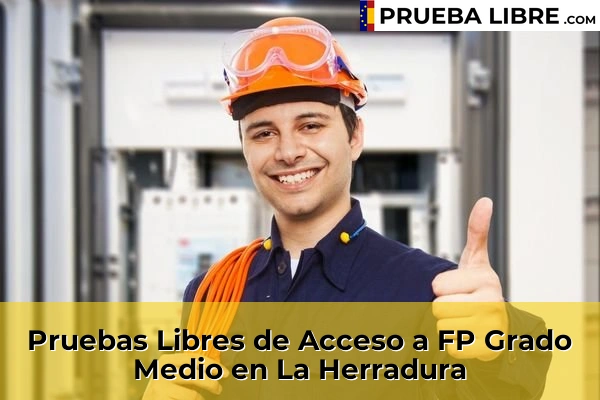 Pruebas Libres de Acceso a FP Grado Medio en Güevéjar 71 Pruebas Libres de Acceso a FP Grado Medio en La Herradura