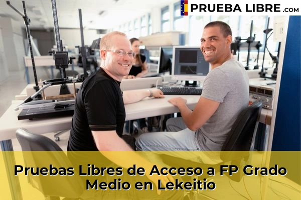 Pruebas Libres de Acceso a FP Grado Medio en Erandiogoikoa 83 Pruebas Libres de Acceso a FP Grado Medio en Lekeitio