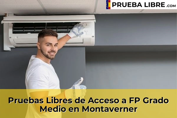 Pruebas Libres de Acceso a FP Grado Medio en Montaverner