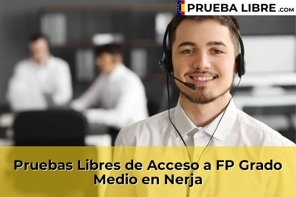 Pruebas Libres de Acceso a FP Grado Medio en Alhaurín de la Torre 79 Pruebas Libres de Acceso a FP Grado Medio en Nerja