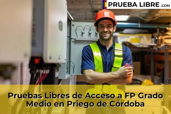Pruebas Libres de Acceso a FP Grado Medio en Priego de Córdoba