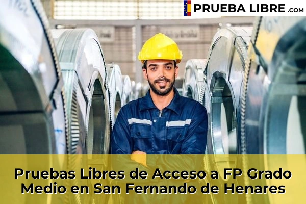 Pruebas Libres de Acceso a FP Grado Medio en Torrelodones 116 Pruebas Libres de Acceso a FP Grado Medio en San Fernando de Henares