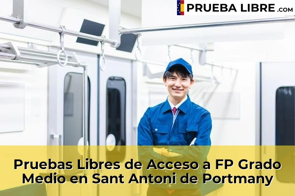 Pruebas Libres de Acceso a FP Grado Medio en Eivissa 88 Pruebas Libres de Acceso a FP Grado Medio en Sant Antoni de Portmany