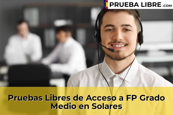 Pruebas Libres de Acceso a FP Grado Medio en Solares