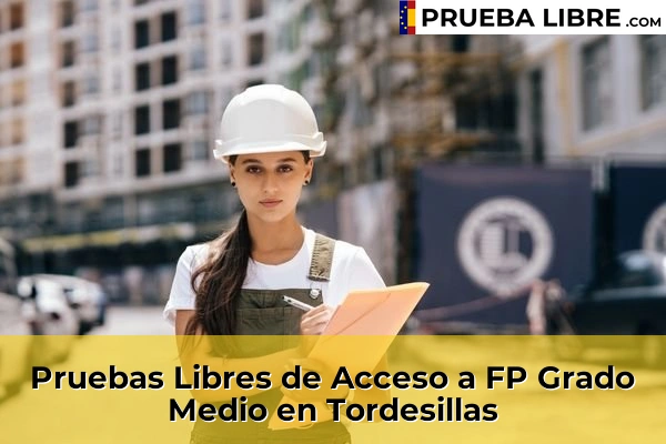 Pruebas Libres de Acceso a FP Grado Medio en Tordesillas