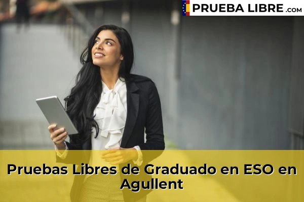 Pruebas Libres de Graduado en ESO en Xirivella 46 Pruebas Libres de Graduado en ESO en Agullent