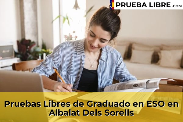 Pruebas Libres de Graduado en ESO en Xirivella 51 Pruebas Libres de Graduado en ESO en Albalat Dels Sorells