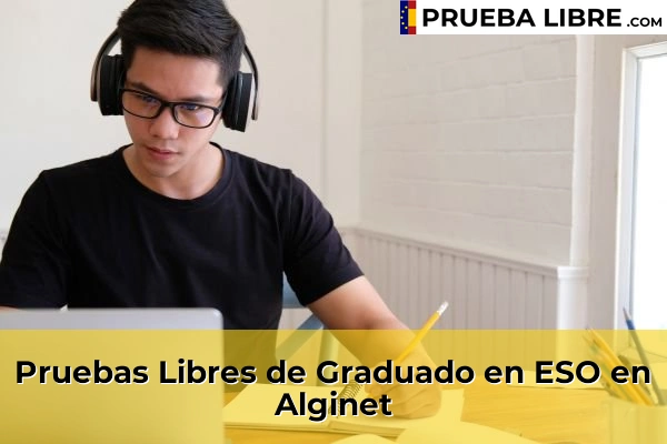 Pruebas Libres de Graduado en ESO en Xirivella 66 Pruebas Libres de Graduado en ESO en Alginet