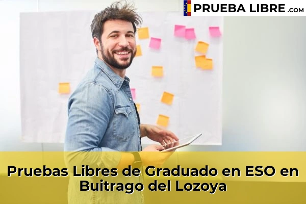 Pruebas Libres de Graduado en ESO en Guadalix de la Sierra 57 Pruebas Libres de Graduado en ESO en Buitrago del Lozoya