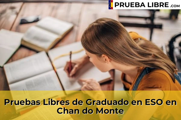 Pruebas Libres de Graduado en ESO en Cachada 78 Pruebas Libres de Graduado en ESO en Chan do Monte