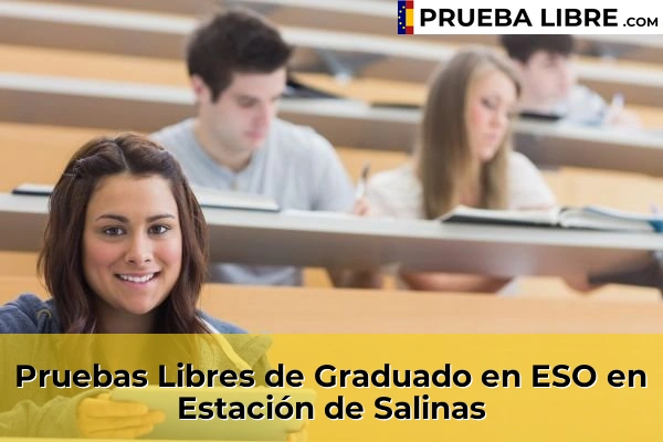 Pruebas Libres de Graduado en ESO en Campanillas 68 Pruebas Libres de Graduado en ESO en Estación de Salinas