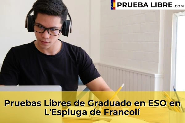 Pruebas Libres de Graduado en ESO en Reus 57 Pruebas Libres de Graduado en ESO en L'Espluga de Francolí
