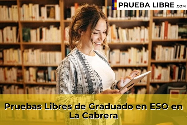 Pruebas Libres de Graduado en ESO en Guadalix de la Sierra 88 Pruebas Libres de Graduado en ESO en La Cabrera