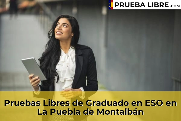 Pruebas Libres de Graduado en ESO en Villacañas 58 Pruebas Libres de Graduado en ESO en La Puebla de Montalbán