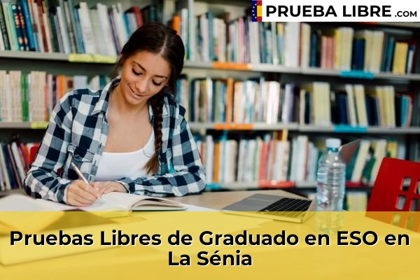 Pruebas Libres de Graduado en ESO en Reus 62 Pruebas Libres de Graduado en ESO en La Sénia