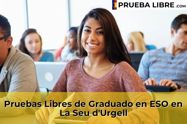 Pruebas Libres de Graduado en ESO en Solsona 54 Pruebas Libres de Graduado en ESO en La Seu d'Urgell