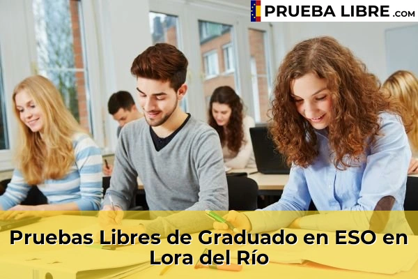 Pruebas Libres de Graduado en ESO en Brenes 78 Pruebas Libres de Graduado en ESO en Lora del Río
