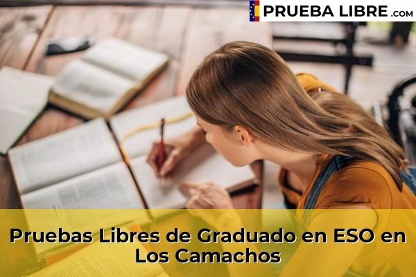 Pruebas Libres de Graduado en ESO en Los Camachos