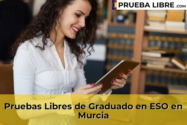 Pruebas Libres de Graduado en ESO en Murcia