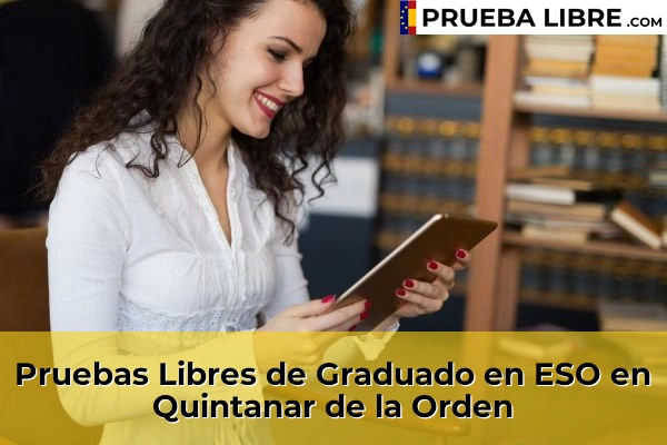 Pruebas Libres de Graduado en ESO en Villacañas 68 Pruebas Libres de Graduado en ESO en Quintanar de la Orden