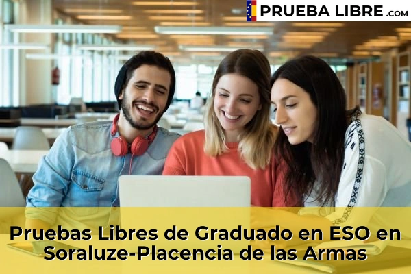 Pruebas Libres de Graduado en ESO en Soraluze-Placencia de las Armas