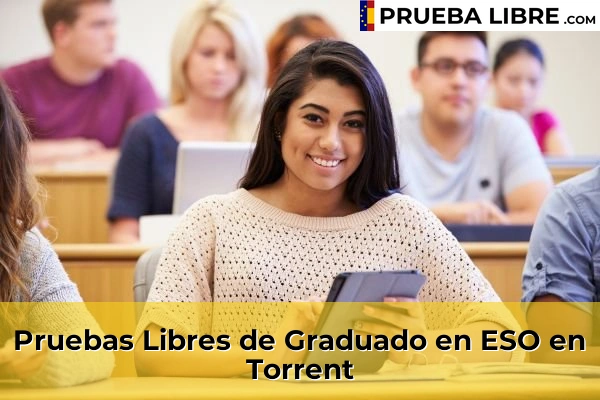 Pruebas Libres de Graduado en ESO en Xirivella 222 Pruebas Libres de Graduado en ESO en Torrent