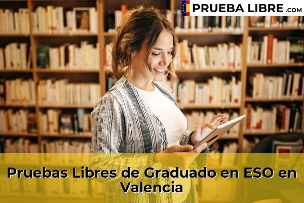 Pruebas Libres de Graduado en ESO en Xirivella 225 Pruebas Libres de Graduado en ESO en Valencia