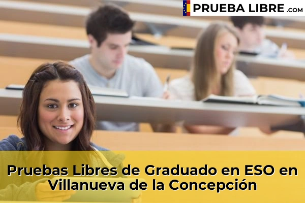 Pruebas Libres de Graduado en ESO en Campanillas 93 Pruebas Libres de Graduado en ESO en Villanueva de la Concepción