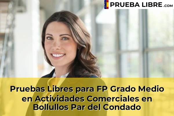 Pruebas Libres para FP Grado Medio en Actividades Comerciales en Bollullos Par del Condado