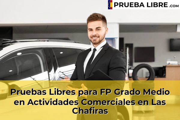 Pruebas Libres para FP Grado Medio en Actividades Comerciales en Las Chafiras