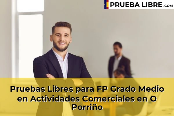 Pruebas Libres para FP Grado Medio en Actividades Comerciales en Balea 91 Pruebas Libres para FP Grado Medio en Actividades Comerciales en O Porriño