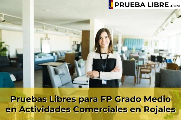 Pruebas Libres para FP Grado Medio en Actividades Comerciales en Rojales