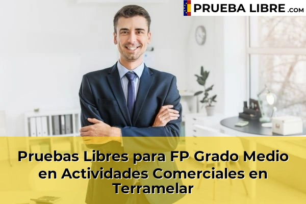 Pruebas Libres para FP Grado Medio en Actividades Comerciales en La Pobla Llarga 220 Pruebas Libres para FP Grado Medio en Actividades Comerciales en Terramelar