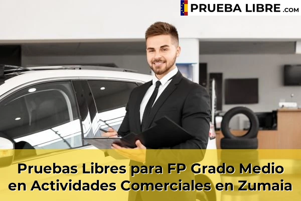 Pruebas Libres para FP Grado Medio en Actividades Comerciales en Arrietamendi 90 Pruebas Libres para FP Grado Medio en Actividades Comerciales en Zumaia