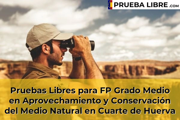 Pruebas Libres para FP Grado Medio en Aprovechamiento y Conservación del Medio Natural en San Gregorio 51 Pruebas Libres para FP Grado Medio en Aprovechamiento y Conservación del Medio Natural en Cuarte de Huerva